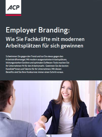 Deckblatt | Employer Branding: Wie Sie Fachkräfte mit modernen Arbeitsplätzen für sich gewinnen.